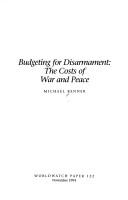 Cover of: Budgeting for disarmament: the costs of war and peace
