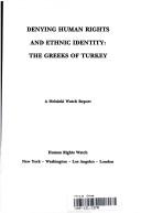 Denying human rights and ethnic identity : the Greeks of Turkey