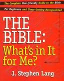 Cover of: The Bible: What's in It for Me?