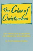 Cover of: The crime of Christendom by Fred Gladstone Bratton