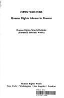 Open wounds : human rights abuses in Kosovo