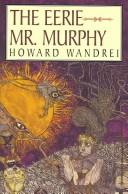 Cover of: The Eerie Mr. Murphy