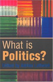 Cover of: What Is Politics?: The Activity and Its Study