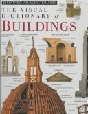 Cover of: The visual dictionary of buildings.