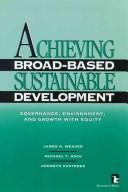 Cover of: Achieving broad-based sustainable development by Weaver, James H.
