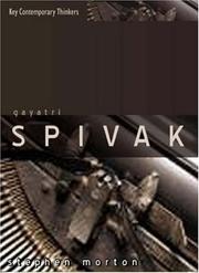 Gayatri Spivak : ethics, subalternity and the critique of postcolonial reason