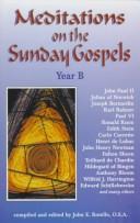 Cover of: Meditations on the Sunday Gospel: Year B