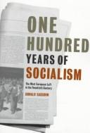One hundred years of socialism by Donald Sassoon