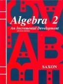 Cover of: Algebra 2: An Incremental Development : Home Study (Homeschool Algebra)