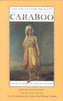 Cover of: Caraboo: The Servant Girl Princess  by Jennifer Raison, Michael Goldie