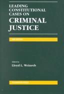 Cover of: Leading Constitutional Cases on Criminal Justice: 2000 (Leading Constitutional Cases on Criminal Justice, 2000)