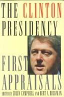 Cover of: The Clinton presidency: first appraisals