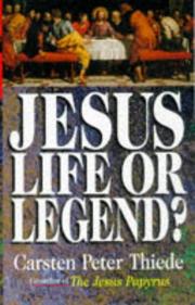 Jesus : life or legend?