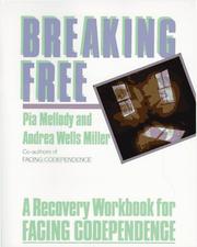 Cover of: Breaking free: a recovery workbook for facing codependence
