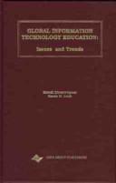 Global information technology education : issues and trends