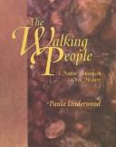 Cover of: The Walking People by Paula Underwood