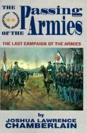 Cover of: The passing of the armies: an account of the final campaign of the Army of the Potomac, based upon personal reminiscences of the Fifth Army Corps