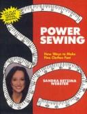 Cover of: Power Sewing: New Ways to Make Fine Clothes Fast