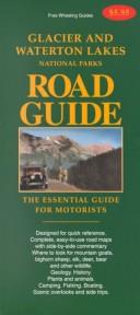Glacier and Waterton Lakes National Parks Road Guides by Thomas Schmidt