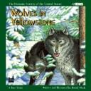 Cover of: Wolves in Yellowstone (Humane Society of the United States)