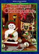 Cover of: Plastic Canvas Christmas Celebrations (Plastic Canvas)