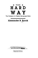 The Hard Way by Alexander B. Brook