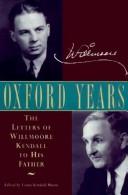 Cover of: Oxford years: the letters of Willmoore Kendall to his father