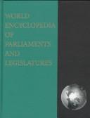 Cover of: World encyclopedia of parliaments and legislatures
