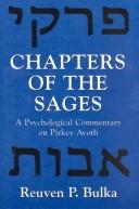Cover of: Chapters of the Sages: A Psychological Commentary on Pirkey Avoth