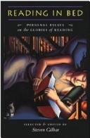 Cover of: Reading in Bed: Personal Essays on the Glories of Reading
