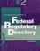Cover of: Federal Regulatory Directory