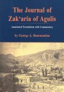 Cover of: The Journal of Zak'Aria of Agulis: Zakaria Aguletsu Oragrutiwne (Armenian Studies Series, No. 4)