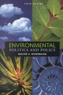 Cover of: Environmental Politics and Policy by Walter A. Rosenbaum