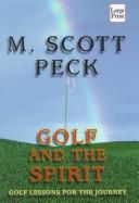 Cover of: Golf and the Spirit: Lessons for the Journey