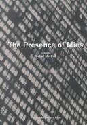 Cover of: The presence of Mies