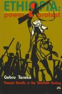 Cover of: Ethiopia: Power & Protest : Peasant Revolts in the Twentieth Century