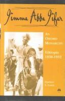 Cover of: Jimma Abba Jifar, an Oromo monarchy: Ethiopia, 1830-1932
