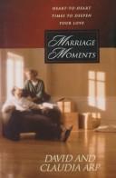 Cover of: Marriage moments: heart-to-heart times to deepen your love