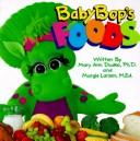Cover of: Baby Bop's foods by Mary Ann Dudko