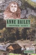 Cover of: Anne Bailey: frontier scout
