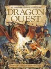 Cover of: Dragon Quest (Fantasy Adventure Games Series) by Andy Dixon