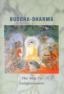 Cover of: Buddha-Dharma by Numata Center for Buddhist Translation and Research, Numata Center for Buddhist Translation A