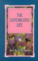The contemplative life by Joel S. Goldsmith