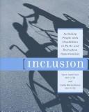 Cover of: Inclusion: Including People With Disabilities in Parks and Recreation Opportunities