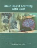 Cover of: Brain-Based Learning With Class by Colleen Politano, Joy Paquin