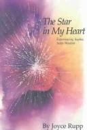 Cover of: The star in my heart by Joyce Rupp
