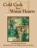 Cover of: Cold Cash For Warm Hearts: 101 Best Social Marketing Initiatives
