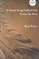 Cover of: A Small Song Called Ash by Ron Price