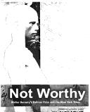 Cover of: Not worthy: Walter Duranty's Pulitzer Prize and the New York Times
