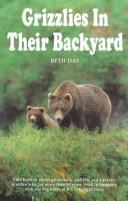 Cover of: Grizzlies in Their Backyard